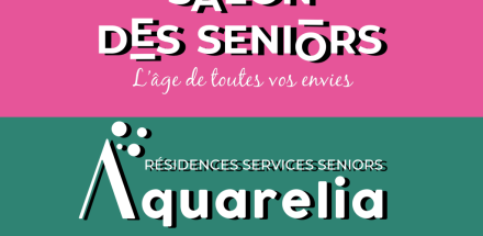 Aquarelia Résidence Services Senior présent au salon des seniors Paris